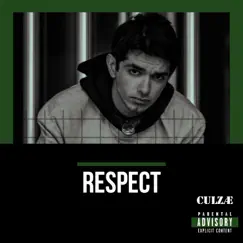 Respect - Single by CulzÆ album reviews, ratings, credits