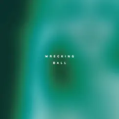 Wrecking Ball - Single by One-Trick Phony album reviews, ratings, credits