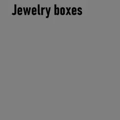 Jewelry Boxes - Single by Ardapez album reviews, ratings, credits