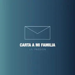 Carta a Mi Familia - Single by Lil Passion album reviews, ratings, credits