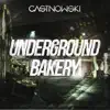 Underground Bakery - Single album lyrics, reviews, download