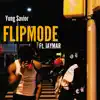 Flipmode (feat. JAYMAR) - Single album lyrics, reviews, download