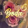 Boda (feat. GioGad Beats) - Single album lyrics, reviews, download