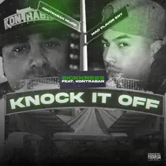 Knock it off (feat. Kontraban) - Single by Sickkness album reviews, ratings, credits