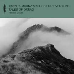 Tales of Dread - Single by Yannek Maunz & Allies for Everyone album reviews, ratings, credits