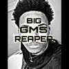 Big Gms Reaper - Single album lyrics, reviews, download
