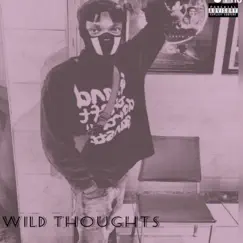 Wild Thoughts (feat. Littlx & Bigg Santti) - Single by 7EFFERSON album reviews, ratings, credits