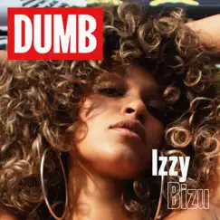 Dumb - Single by Izzy Bizu album reviews, ratings, credits