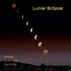 Lunar Eclipse (Orchestral Version) - Single album lyrics, reviews, download