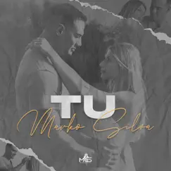 Tú - Single by Marko Silva album reviews, ratings, credits