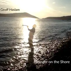 Stranger on the Shore - Single by Geoff Haslam album reviews, ratings, credits