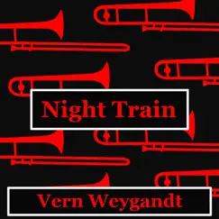Night Train (Cover Version) [feat. V-Ron Media] - Single by Vern Weygandt album reviews, ratings, credits