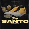 Hay Santo - Single album lyrics, reviews, download