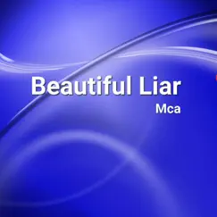 Beautiful Liar (Mca) - Single by ByKapsel album reviews, ratings, credits