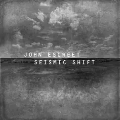 Seismic Shift by John Escreet album reviews, ratings, credits