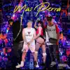 Mas Perra (feat. Zxñigang, Fayfer & Kendall Rubí) - Single album lyrics, reviews, download