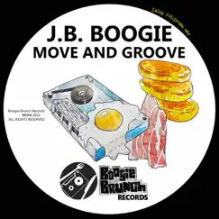 Move and Groove - Single by J.B Boogie album reviews, ratings, credits