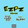 EZPZ (feat. Buddy) [Remix] - Single album lyrics, reviews, download