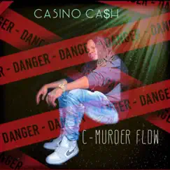 C-Murder Flow - Single by Casino Cash album reviews, ratings, credits