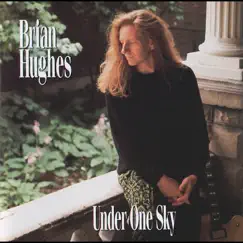Under One Sky by Brian Hughes album reviews, ratings, credits