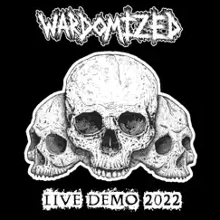 Live Demo 2022 - Single by Wardomized album reviews, ratings, credits