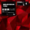 Believed in You - Single album lyrics, reviews, download