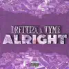 Alright (feat. Dretti2x) - Single album lyrics, reviews, download