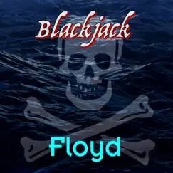 Blackjack - Single by Floyd album reviews, ratings, credits