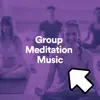 Group Meditation Music album lyrics, reviews, download