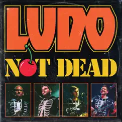 Not Dead (Live) by Ludo album reviews, ratings, credits