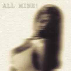 All Mine! - Single by CMRN album reviews, ratings, credits