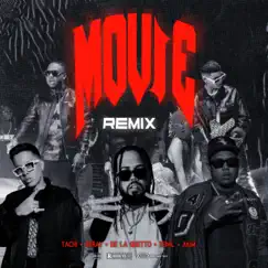 Movie (feat. Yemil & Akim) [Remix] - Single by Tachi, De La Ghetto & Brray album reviews, ratings, credits
