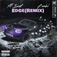 Edge (Remix) [feat. ST Jonboy, Amioic & Brndn!] - Single by Yfl Ixeout album reviews, ratings, credits