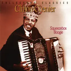 Squeezebox Boogie by Clifton Chenier album reviews, ratings, credits