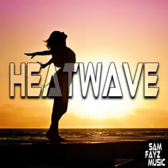 Heatwave - Single by Sam Fayz album reviews, ratings, credits