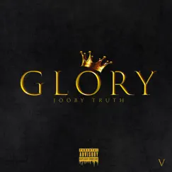 Glory - Single by Jooby Truth album reviews, ratings, credits