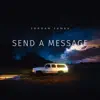 Send a Message - Single album lyrics, reviews, download