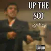 Up the Sco (feat. CFour) - Single album lyrics, reviews, download