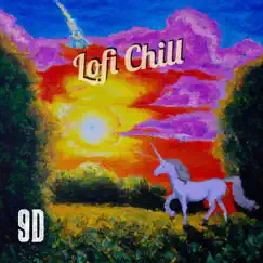 Lofi Chill - Single by 9D Beats album reviews, ratings, credits