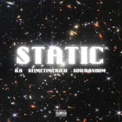 Static (feat. SlimeTimeRich & SowRandom) Song Lyrics