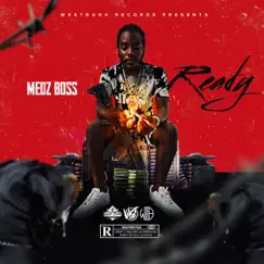 Ready - Single by West Bank Records & Medz Boss album reviews, ratings, credits