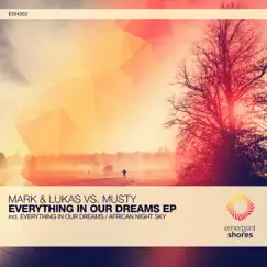 Everything in Our Dreams (Extended Mix) Song Lyrics