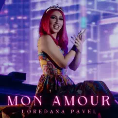 Mon Amour - Single by Loredana Pavel album reviews, ratings, credits