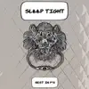 Sleep Tight (Rest In P's) - Single album lyrics, reviews, download