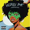 Goblin Bae - Single album lyrics, reviews, download