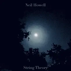 String Theory - EP by Neil Howell album reviews, ratings, credits