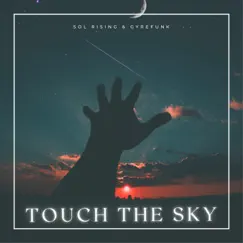 Touch the Sky by Sol Rising & Gyrefunk album reviews, ratings, credits