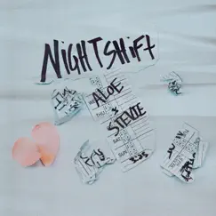 Night Shift - Single by STEVIE & Aloe album reviews, ratings, credits