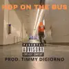 Hop On the Bus - Single album lyrics, reviews, download