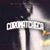 Coronatcheca - Single album lyrics, reviews, download